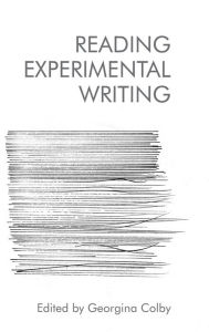 Title: Reading Experimental Writing, Author: Georgina Colby