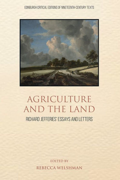 Agriculture and the Land: Richard Jefferies' Essays and Letters