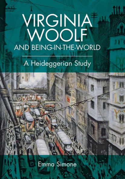 Virginia Woolf and Being-in-the-world: A Heideggerian Study