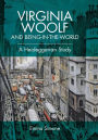 Virginia Woolf and Being-in-the-world: A Heideggerian Study