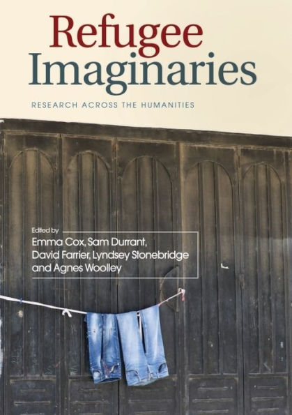 Refugee Imaginaries: Research Across the Humanities