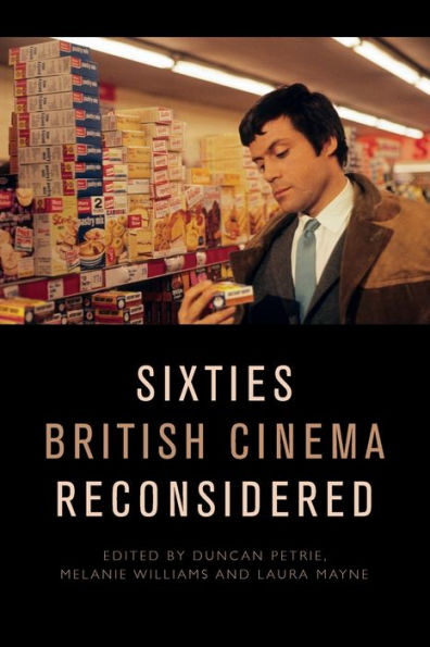 Sixties British Cinema Reconsidered