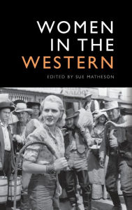 Title: Women in the Western, Author: Sue Matheson