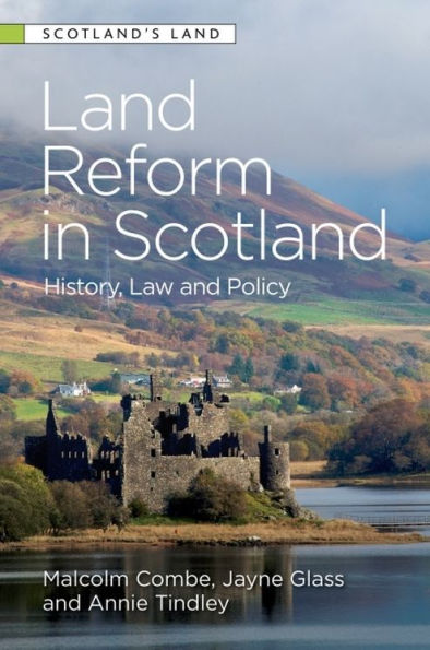 Land Reform Scotland: History, Law and Policy