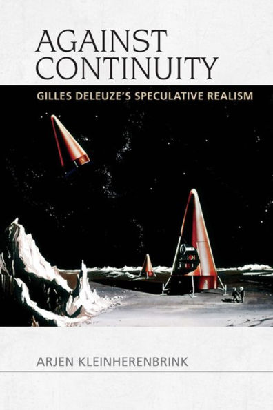 Against Continuity: Gilles Deleuze's Speculative Realism