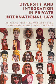 Title: Diversity and Integration in Private International Law, Author: Verónica Ruiz Abou-Nigm