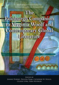 Title: The Edinburgh Companion to Virginia Woolf and Contemporary Global Literature, Author: Jeanne Dubino