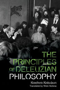 The Principles of Deleuzian Philosophy