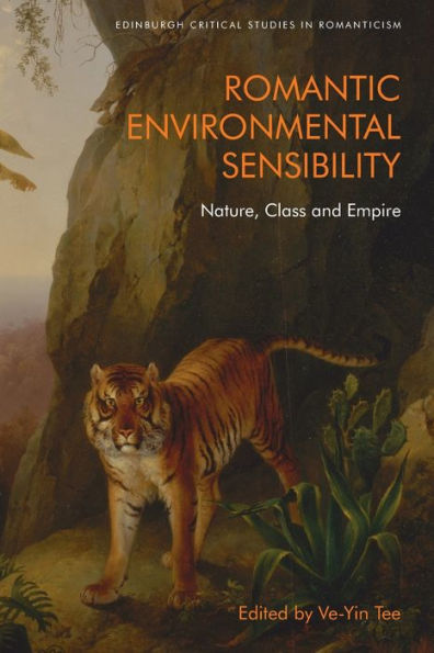 Romantic Environmental Sensibility: Nature, Class and Empire