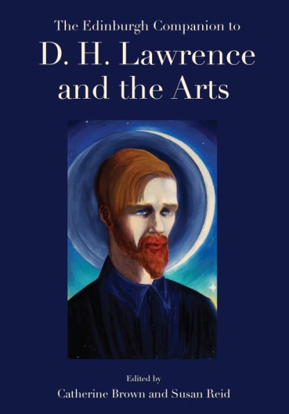the Edinburgh Companion to D. H. Lawrence and Arts