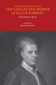 Title: Poems of Allan Ramsay: Volumes II and III, Author: Allan Ramsay