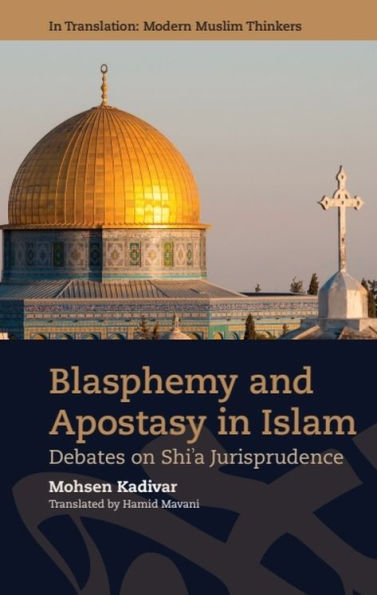 Blasphemy and Apostasy Islam: Debates Shi'a Jurisprudence