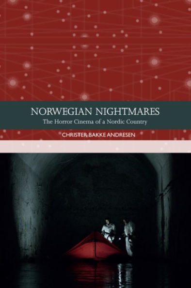 Norwegian Nightmares: The Horror Cinema of a Nordic Country