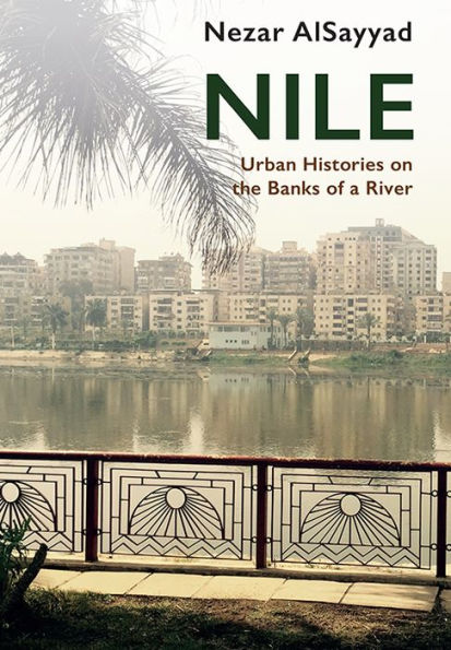 Nile: Urban Histories on the Banks of a River