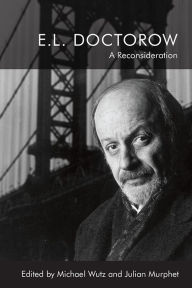 Free ebook downloads online E.L. Doctorow: A Reconsideration
