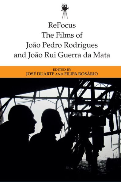 ReFocus: The Films of Joao Pedro Rodrigues and Rui Guerra da Mata