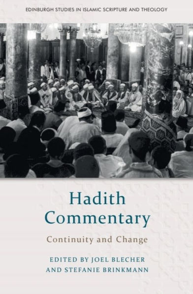 Hadith Commentary: Continuity and Change