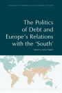 The Politics of Debt and Europe's Relations with the 'South'