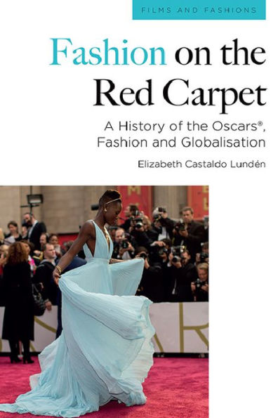 Fashion on the Red Carpet: A History of the Oscars®, Fashion and Globalisation