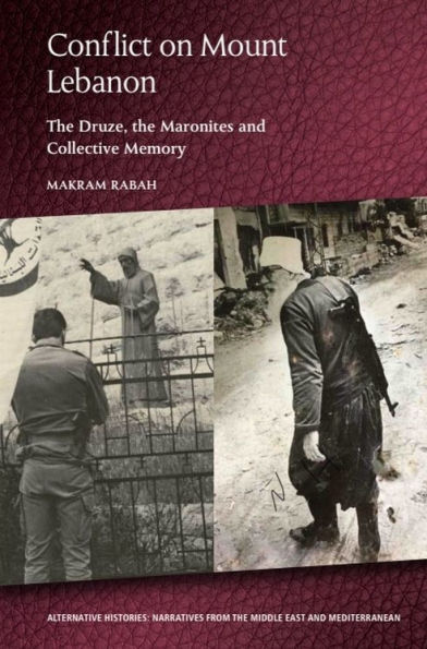 Conflict on Mount Lebanon: the Druze, Maronites and Collective Memory