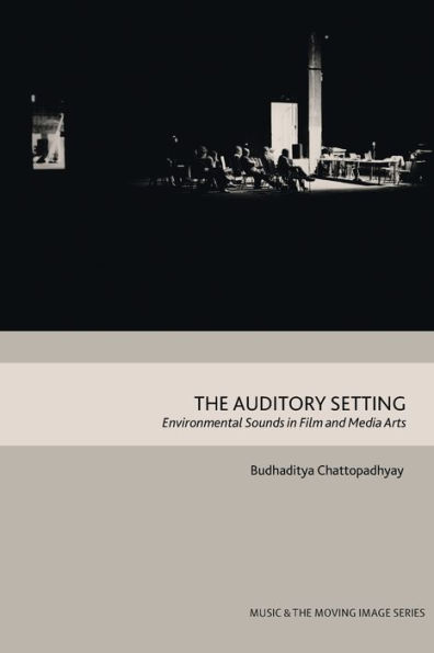 The Auditory Setting: Environmental Sounds Film and Media Arts