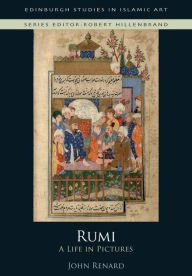 Title: Rumi: A Life in Pictures, Author: John Renard