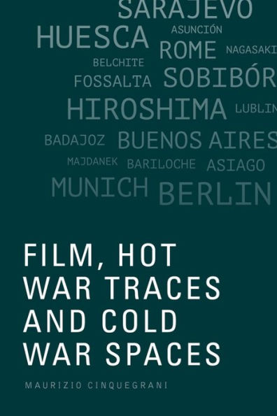 Film, Hot War Traces and Cold Spaces