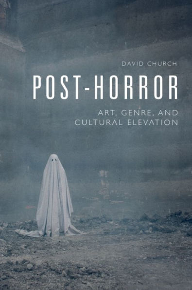 Post-Horror: Art, Genre and Cultural Elevation