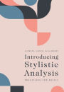 Introducing Stylistic Analysis: Practising the Basics