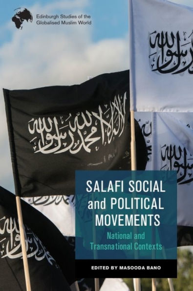 Salafi Social and Political Movements: National Transnational Contexts