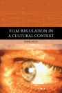 Film Regulation in A Cultural Context
