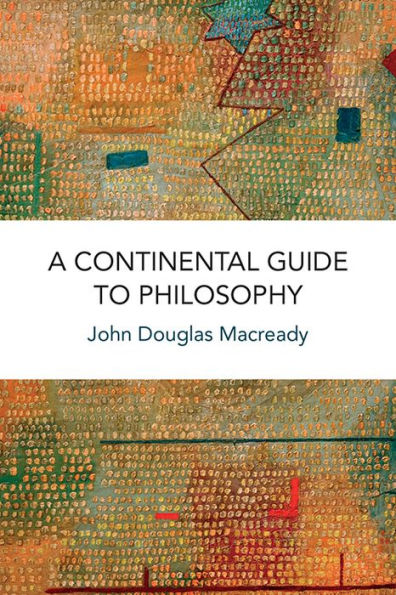 A Continental Guide to Philosophy