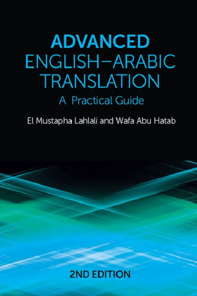 Advanced English-Arabic Translation: A Practical Guide