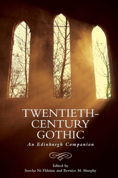 Twentieth-Century Gothic: An Edinburgh Companion