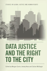 Title: Data Justice and the Right to the City, Author: Morgan Currie