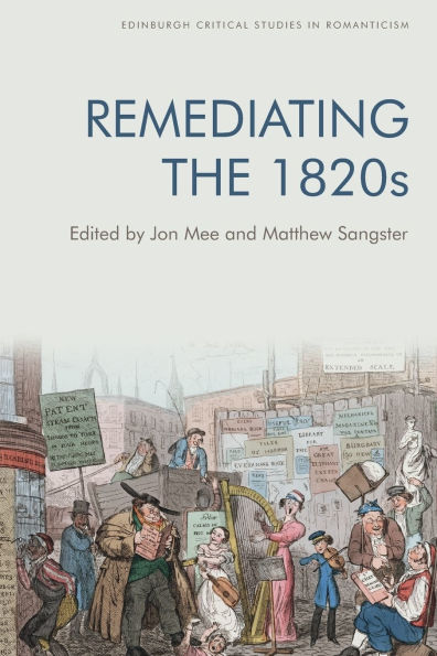 Remediating the 1820s