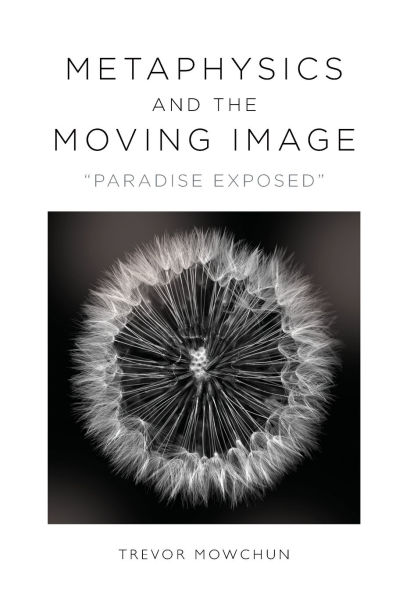 Metaphysics and the Moving Image: "Paradise Exposed"