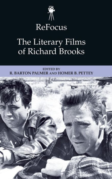ReFocus: The Literary Films of Richard Brooks