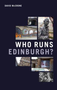 Title: Who Runs Edinburgh?, Author: David McCrone