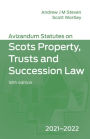 Avizandum Statutes on the Scots Law of Property, Trusts & Succession: 2021-2022