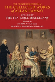 Title: The Tea-Table Miscellany, Author: Allan Ramsay