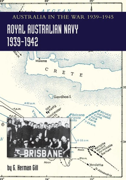 ROYAL AUSTRALIAN NAVY 1939-1942 Volume 1: AUSTRALIA THE WAR OF 1939-1945