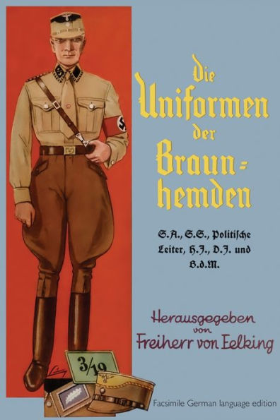 Die Uniformen der Braun-hemden: the Uniforms of Brown Shirts