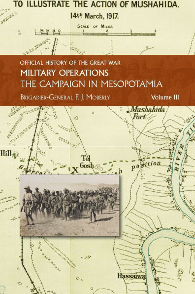 The Campaign Mesopotamia: Vol III.