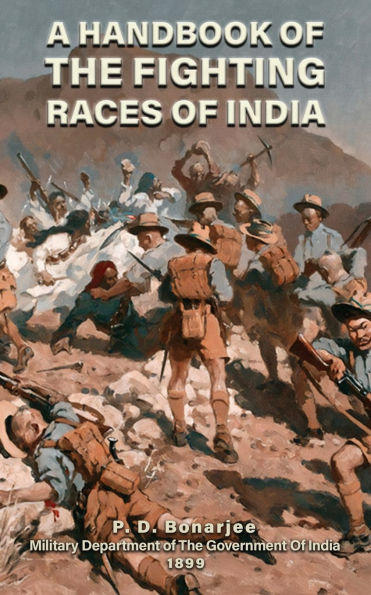 A Handbook of the Fighting Races of India