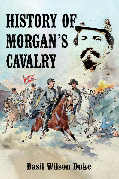 History of Morgan's Cavalry