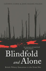 Title: Blindfold and Alone, Author: John Hughes-Wilson