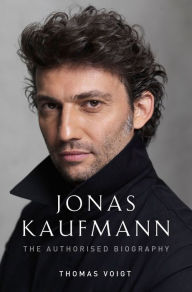 Title: Jonas Kaufmann: In Conversation With, Author: Thomas Voigt