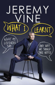 Title: Your Call: What My Listeners Say - and Why We Should Take Note, Author: Jeremy Vine