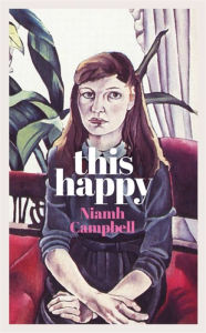 Kindle libarary books downloads This Happy by Niamh Campbell